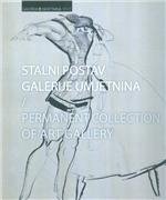 STALNI POSTAV GALERIJE UMJETNINA - PERMANENT COLLECTION OF ART GALLERY