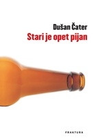 Stari je opet pijan