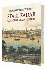 Stari Zadar gospodar zlata i srebra