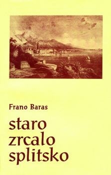 Staro zrcalo splitsko : članci i podlisci