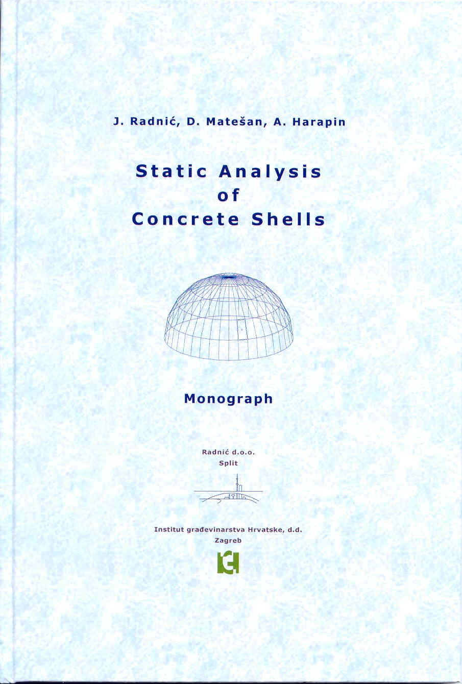 Static analysis of concrete shells : monograph