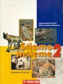 Stiamo insieme 2 : corso di lingua italiana per le medie superiori = udžbenik talijanskoga jezika za srednju školu (izdanje 2007. g.)