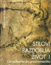 Stilovi, razdoblja, život 1