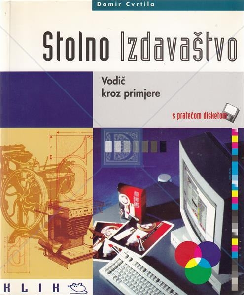 Stolno izdavaštvo : vodič kroz primjere + 1 disketa