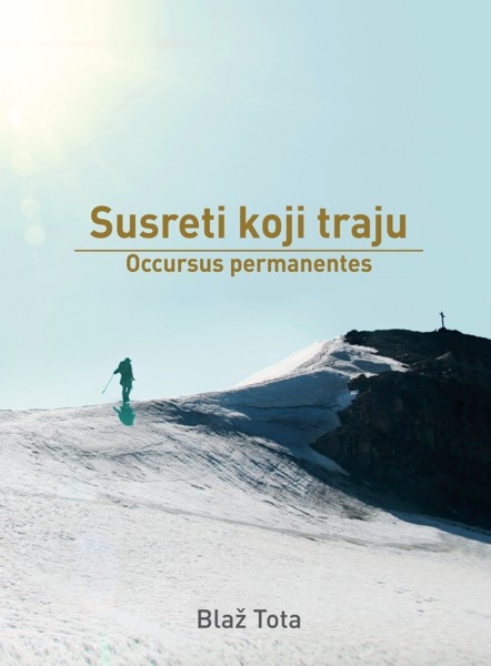 Susreti koji traju = Occursus permanentes 