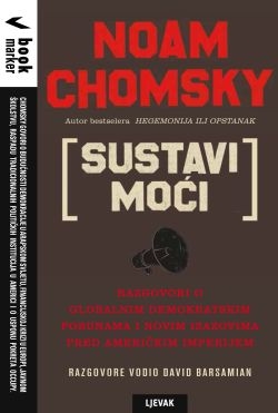 Sustavi moći : razgovori o globalnim demokratskim pobunama i novim izazovima pred američkim imperijem