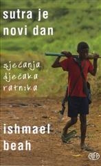 Sutra je novi dan (sjećanja dječaka ratnika)