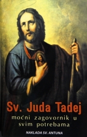 Sv. Juda Tadej - moćni zagovornik u svim potrebama