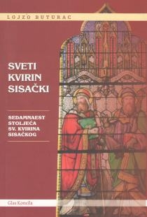 Sv. Kvirin Sisački : sedamnaest stoljeća sv. Kvirina Sisačkog