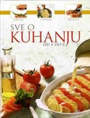 Sve o kuhanju od A do Ž