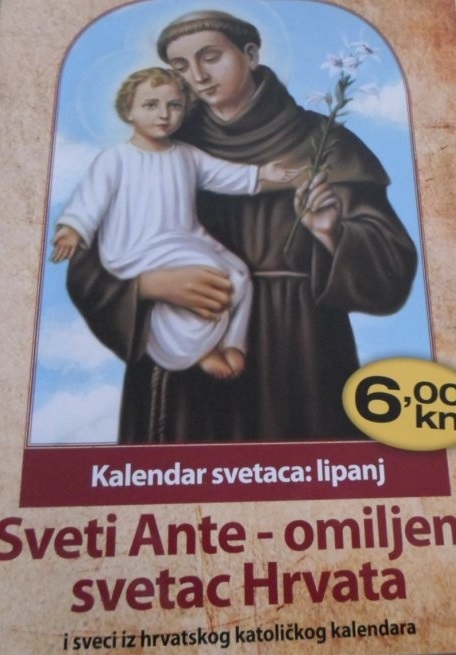 Kalendar svetaca: Lipanj : Sveti Ante - omiljeni svetac Hrvata i sveci iz hrvatskog katoličkog kalendara