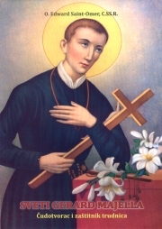 Sveti Gerard Majella - čudotvorac i zaštitnik trudnica