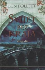 Svijet bez kraja (drugi dio)