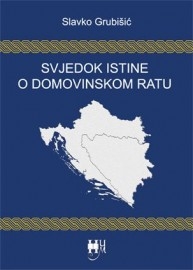 Svjedok istine o Domovinskom ratu