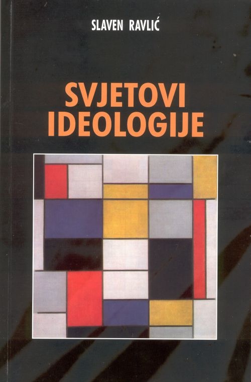 Svjetovi ideologije : uvod u političke ideologije