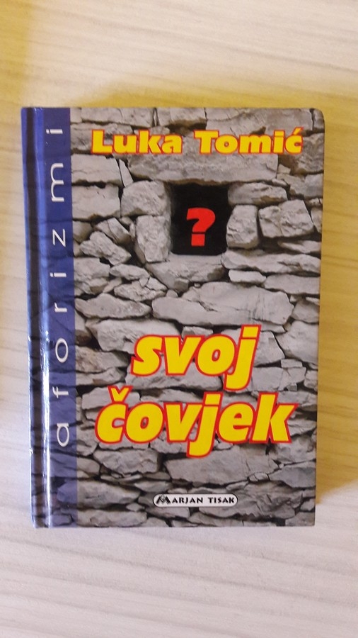 Svoj čovjek : aforizmi 