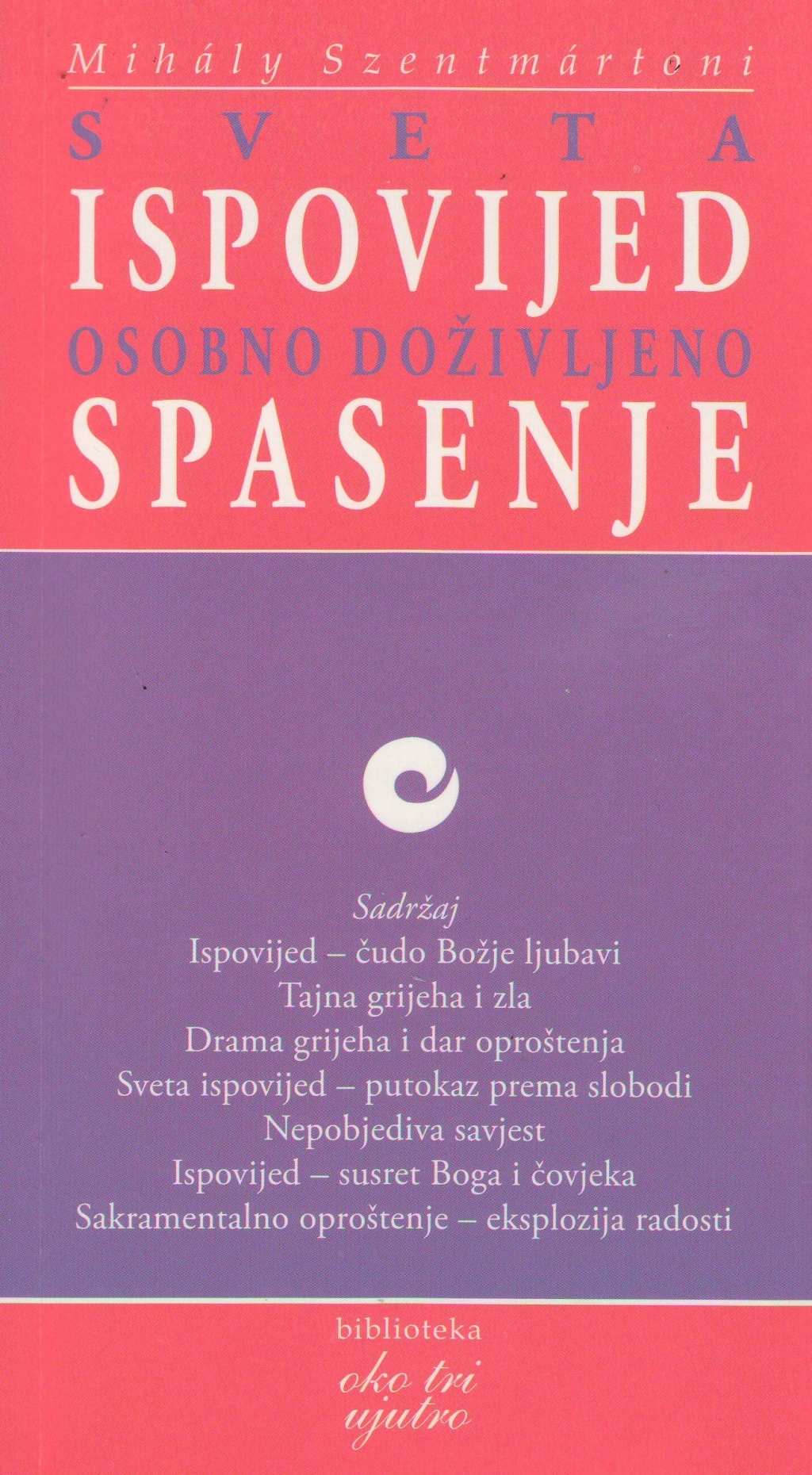 Sveta ispovijed osobno doživljeno spasenje