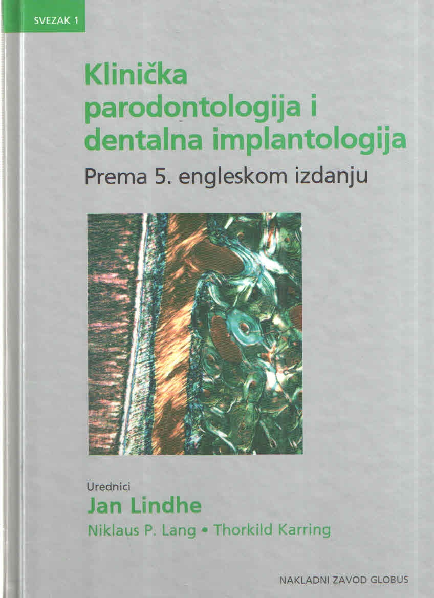 Klinička parodontologija i dentalna implantologija - Osnovni principi (1.knjiga)
