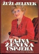 Tajna ženina uspjeha -  tisuću savjeta za žene i muškarce