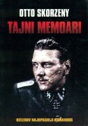 Tajni memoari : Hitlerov najopasniji komandos