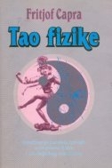 Tao fizike : istraživanje paralela između suvremene fizike i istočnjačkog misticizma