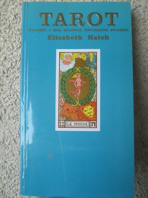 Tarot : dvadeset i dva stupnja čovjekove svijesti  + karte za Tarot
