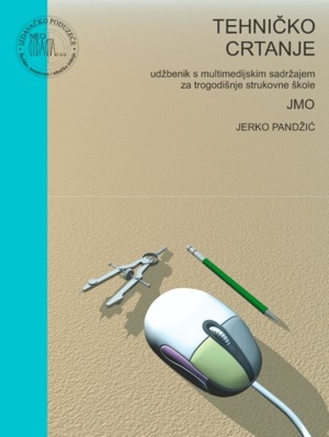 Tehničko crtanje : udžbenik za 1. i 2. razred trogodišnjih strukovnih škola JMO