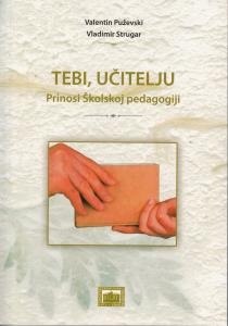 Tebi, Učitelju : prinosi Školskoj pedagogiji 