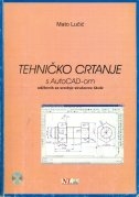 Tehničko crtanje s AutoCAD-om  + 1 CD-ROM