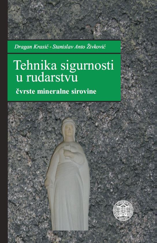 Tehnika sigurnosti u rudarstvu : čvrste mineralne sirovine