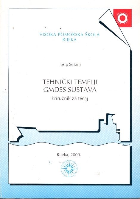Tehnički temelji GMDSS sustava : priručnik za tečaj 