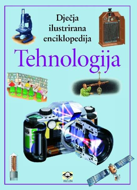 Dječja ilustrirana enciklopedija 20: Tehnologija 