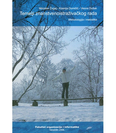 Temelji znanstvenoistraživačkog rada : metodologija i metodika