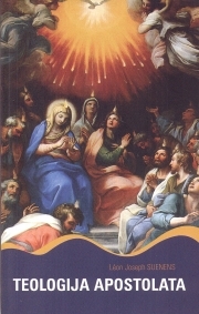 Teologija apostolata : teološki komentar Legionarskoga obećanja 