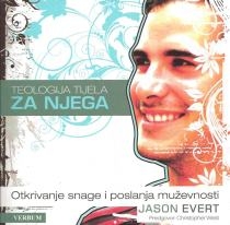 Teologija tijela za njega : otkrivanje snage i poslanja muževnosti 