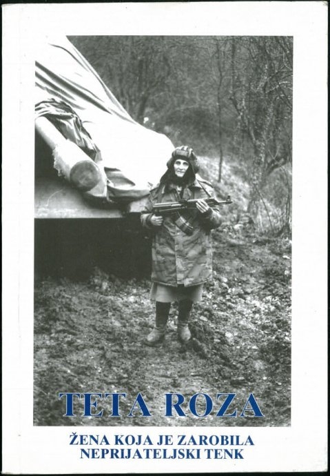 Teta Roza: Žena koja je zarobila neprijateljski tenk