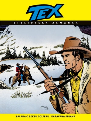 Tex: Balada o Zekeu Colteru / Karavana straha