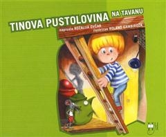 Tinova pustolovina na tavanu