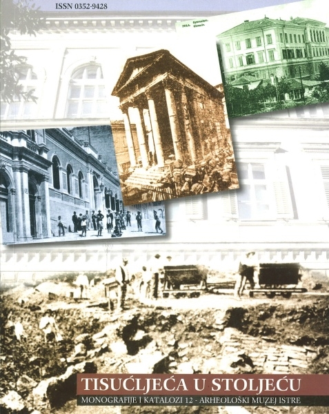 Tisućljeća u stoljeću : povodom stogodišnjice Arheološkog muzeja Istre