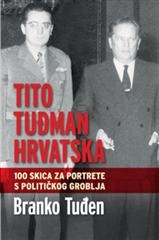 Tito, Tuđman, Hrvatska