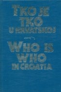 Tko je tko u Hrvatskoj 1= Who is who in Croatia 1