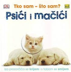 Tko sam - što sam: psići i mačići