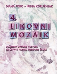 4. likovni mozaik : udžbenik likovne kulture za četvrti razred osnovne škole 