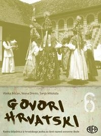 Govori hrvatski 6 : radna bilježnica iz hrvatskoga jezika za šesti razred osnovne škole