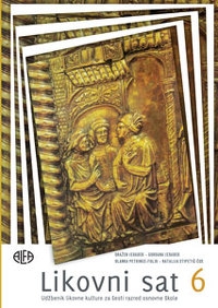 Likovni sat 6 : udžbenik iz likovne kulture za šesti razred osnovne škole