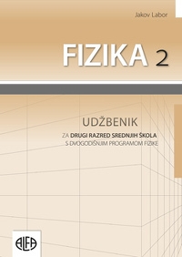 Fizika 2 : udžbenik za drugi razred srednjih škola s dvogodišnjim programom fizike