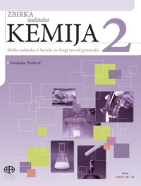 Kemija 2 : zbirka zadataka iz kemije za drugi razred gimnazije 