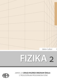 Fizika 2 : zbirka zadataka za drugi razred srednjih strukovnih škola s trogodišnjim programom fizike