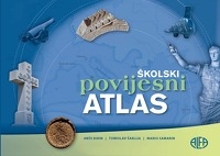 Školski povijesni atlas : za osnovnu i srednju školu 