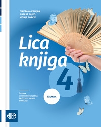 Lica knjiga 4 : čitanka iz hrvatskoga jezika za četvrti razred gimnazija